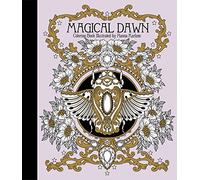 Magical dawn coloring book: Published in Sweden as "Magisk Gryning" (Hanna Karlzon)