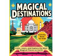 Magical Destinations: A Coloring Book Adventure for Kids!