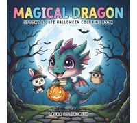 Magical Dragon - Spooky & Cute Halloween Coloring Book: Fantasy Halloween Coloring Book with Cute and Magical Dragons for Kids and Adults (Coloring book: Halloween)