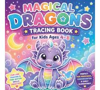 Magical Dragons Tracing Book for Kids Ages 4-8: Fun Line Tracing, Pencil Control & Fine Motor Skills Practice for Preschool and Kindergarten Kids