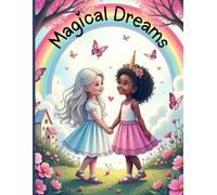 Magical Dreams: Girls' Coloring Book