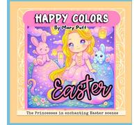 Magical Easter Princesses: A Whimsical Coloring Adventure for Kids coloring pages with cute princesses, fairy tales: Enchanting Fairy Tale Scenes with ... Creative Fun, Relaxation, and Springtime Joy