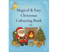 Magical & Easy, Christmas Colouring Book V1: by Fairy Tale Finds (Magical & Easy, Christmas Colouring Collection)