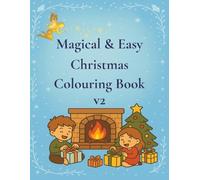 Magical & Easy, Christmas Colouring Book V2: by Fairy Tale Finds (Magical & Easy, Christmas Colouring Collection)