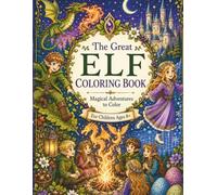 Magical Elf World: Fantasy Coloring Book for Kids Ages 8-12