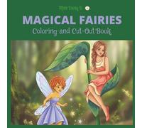 Magical Fairies: Coloring and Cut-Out Book