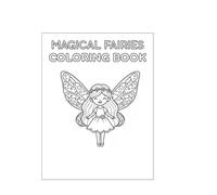 MAGICAL FAIRIES COLORING BOOK: Cute Faires, Pixies, and Gnomes in a Whimsical Forest - Easy and Fun Activity Book for Toddlers & Preschool Kids Ages 3-8