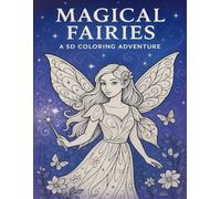 Magical Fairies, Fairy Coloring Book, Magical Fairies Coloring Book, Fantasy Coloring Book For Adults, Enchanted Forest Coloring Book.: Coloring Adventure 5D