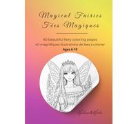 Magical Fairies - Fées Magiques: Coloring Book for Kids - Livre de coloriage pour enfants (Mademoiselle Mirdita)