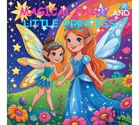 MAGICAL FAIRY AND LITTLE PRINCESS