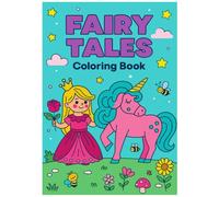 Magical Fairy Tales Coloring Book for Kids | Fun Princess, Dragon & Castle Colouring Pages for Children Ages 3 Year Plus