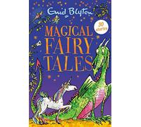 Magical Fairy Tales: Contains 30 classic tales (Bumper Short Story Collections)
