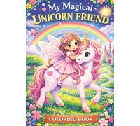 Magical Fairy & Unicorn Coloring Book for Kids: Cute Fairies, Adorable Unicorns, Rainbows & Enchanted Adventures for Girls Ages 4-8 (Magical Fairy Coloring Adventures)
