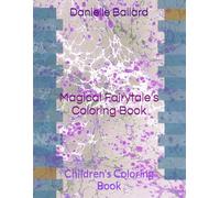 Magical Fairytale's Coloring Book: Children's Coloring Book