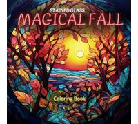 Magical Fall: Stained Glass Coloring Book