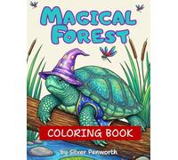 Magical Forest Adventure Coloring Book for Kids: Enchanting Nature Scenes and Whimsical Creatures: Explore a World of Fantasy with Fun Illustrations to Color and Inspire Creativity
