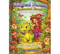 magical forest enchanted forest coloring book: Fairies, Gnomes, Elves and Magical Creatures (Enchanted Forests, Epic Adventures and Enchanting Animals)