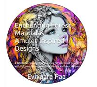 "Magical Forest Mandalas" Coloring Book with Enchanted Circles Forest Animals, Mythical Creatures and Children in a Fairytale World: A Whimsical ... Fairies, Woodland Animals and forest children