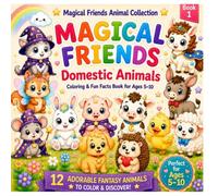 Magical Friends: A Cute Fantasy Domestic Animal Coloring Book for Kids Ages 5-10