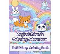 Magical Friends Coloring Adventure: 50 Cute and Easy Coloring Pages for Kids and Adults | Simple, Bold, and Relaxing Designs (8.5 x 11 Inches)