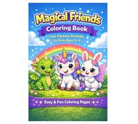 Magical Friends Coloring Book: Cute Fantasy Animals for Kids Ages 3-6