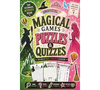 Magical Games: The Ultimate Unofficial Fan Activity Book Filled With Word Searches, Trivia, Mazes, Crosswords, Magical Challenges & More! (Two Shades of Magic)