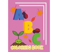MAGICAL GARDEN: ALPHABET COLORING BOOK: ABC COLORING BOOK FOR KIDS AGES 3 TO 8