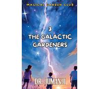 Magical Garden Club: The Galactic Gardeners