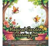 Magical Garden Coloring: Unleash your creativity with enchanting garden scenes designed for relaxation and joy.