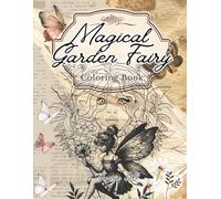Magical Garden Fairy: Vintage Coloring Book
