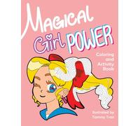Magical Girl Power: A Coloring and Activity Book