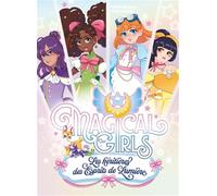 Magical Girls - Les héritières des Esprits de Lumière