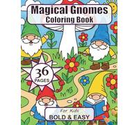 Magical Gnomes Coloring Book for Kids: Whimsical gnomes, fairy houses and enchanted forest adventures to color