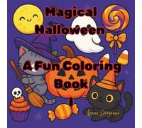 Magical Halloween - A Fun Coloring Book I
