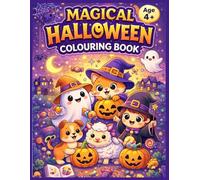 Magical Halloween Colouring Book: A Cute and Spooky Colouring Adventure for Little Artists (Magical Coloring Adventures)