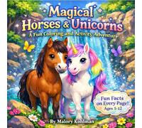 Magical Horses & Unicorns: A Fun Coloring and Activity Adventure