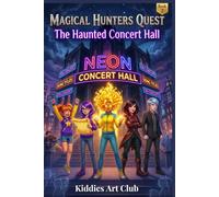 Magical Hunters Quest: The Haunted Concert Hall (Magical Adventure stories)