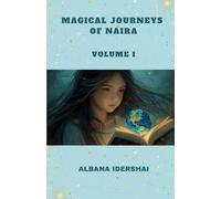 MAGICAL JOURNEYS OF NAIRA - VOLUME I: (ENGLISH VERSION)