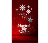"Magical Joy Within": Perfect Notebook for Gift, Thoughts, Inspo, Journaling...and More! High Quality Bright White Pages with Lines to Write on