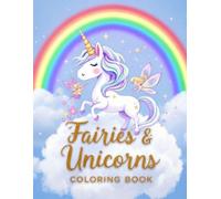 Magical Kawaii Fairies & Unicorns Coloring Book for Kids: A Whimsical Journey Through Dreamy Landscapes and Sweet Fantasy Worlds