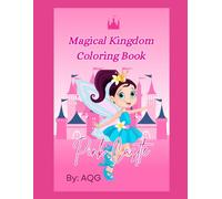 Magical Kingdom Coloring Book: Pink Castle