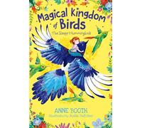 Magical Kingdom of Birds: The Sleepy Hummingbirds