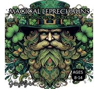 Magical Leprechaun World Coloring Book: A Fun and Creative Coloring Journey with Rainbows, Lucky Charms, and Leprechauns for Kids Ages 8-14