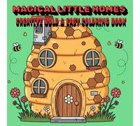 Magical Little Homes: Whimsical and Relaxing Designs - Creative Sweet Little Houses Bold & Easy Coloring Book
