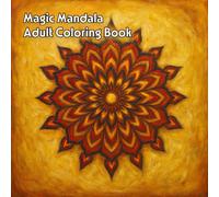 Magical Mandala: Adult Coloring Book