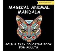 Magical Mandala Animal Coloring Book for Kids and Adults: A Whimsical Collection of Animals Inside Beautiful Mandalas