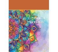 Magical Mandalas, Coloring book for adults, Mandala Relaxing, Relaxing and Mindfullness