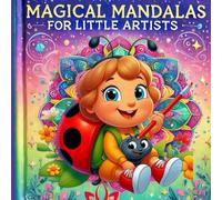 Magical Mandalas for Kids: Fun and Relaxing Mandala Coloring Book for Ages 4-8: Beautiful Designs: Single-Sided Pages for Easy Coloring