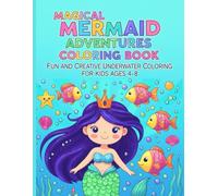 Magical Mermaid Adventures Coloring Book for Kids Ages 4-8 | Cute and Fun Underwater Coloring Pages for Girls