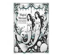 Magical Mermaid Coloring Book for Adults and Teens: Discover 30+ detailed designs crafted to challenge your coloring skills. This is a bold design of ... beach trips, girls' trips, and adult me time